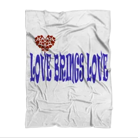 LOVE BRINGS LOVE Sublimation Throw Blanket